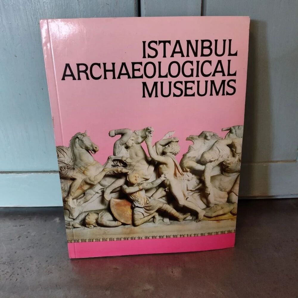 Istanbul Archaeological Museum By Alpay Pasinli Paperback Archeology Art